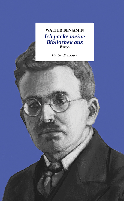 Ich packe meine Bibliothek aus - Walter Benjamin