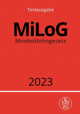 Mindestlohngesetz - MiLoG 2023