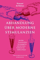 Abhandlung &uuml;ber moderne Stimulanzien - Honor&eacute; de Balzac