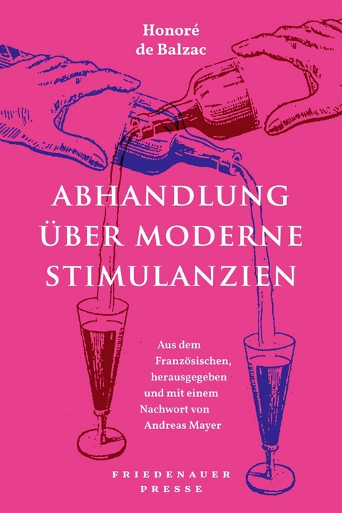Abhandlung &uuml;ber moderne Stimulanzien - Honor&eacute; de Balzac