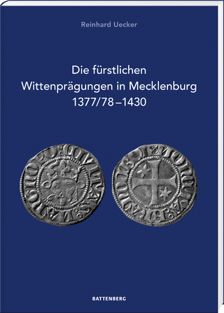 Die fürstlichen Wittenprägungen in Mecklenburg 1377/78–1430