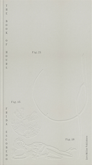 Frida Escobedo - The Book of Hours