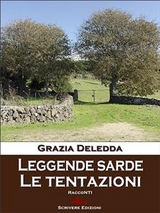 Leggende sarde - Le tentazioni - Grazia Deledda