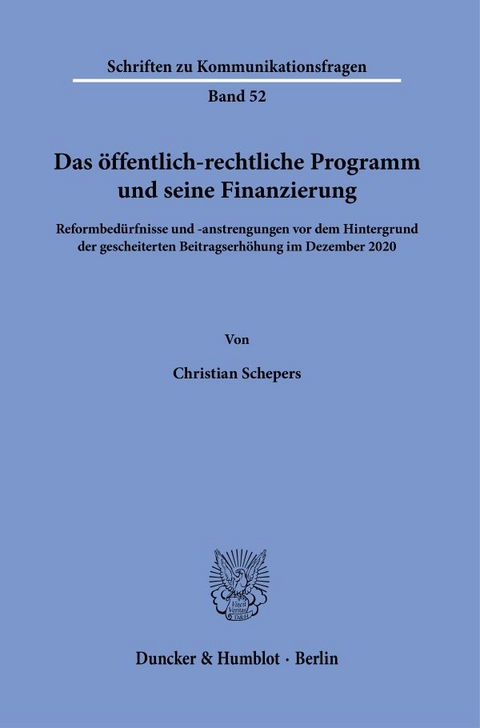 Das &ouml;ffentlich-rechtliche Programm und seine Finanzierung. - Christian Schepers