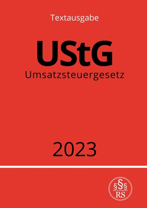 Umsatzsteuergesetz - UStG 2023 - Ronny Studier