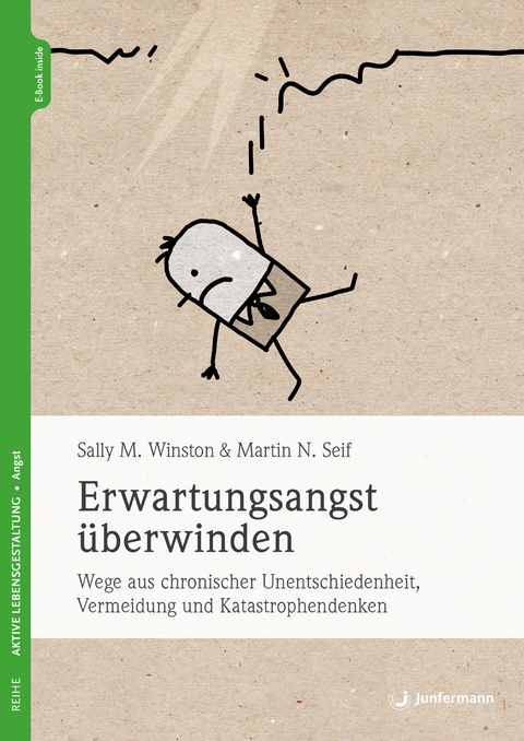 Erwartungsangst &uuml;berwinden - Sally M. Winston, Martin N. Seif