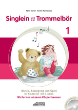 Singlein und der Trommelb&auml;r - Band 1 (inkl. Musik-CD) - Karin Schuh, Anette Maniscalco