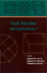 GRAPH ALGORITHMS & APPLICATIONS 5 - Giuseppe Liotta, Roberto Tamassia, Ioannis G Tollis