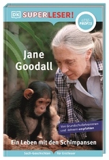 SUPERLESER! Jane Goodall. Ein Leben mit den Schimpansen - Libby Romero