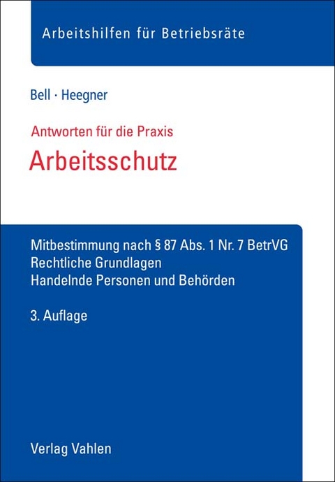Antworten f&uuml;r die Praxis - Arbeitsschutz - Regina Bell, Sabine Heegner