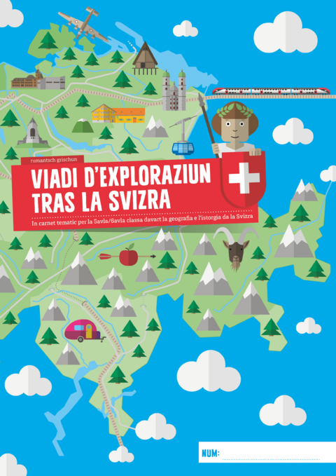 Viadi d'exploraziun tras la Svizra - rumantsch grischun - Michael Handschin, Martina Caprez