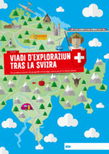 Viadi d'exploraziun tras la Svizra - vallader - Michael Handschin, Annalea Stupan
