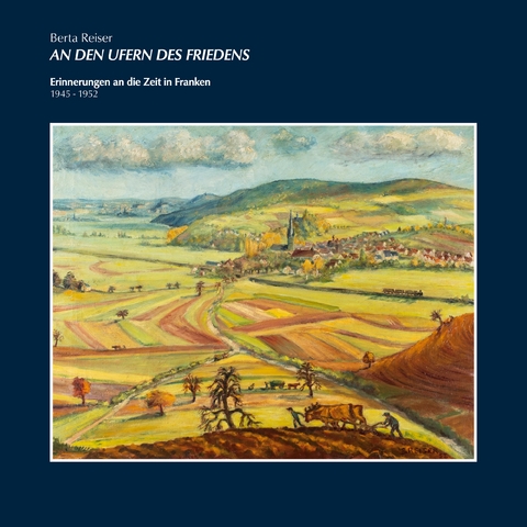 An den Ufern des Friedens - Berta Reiser