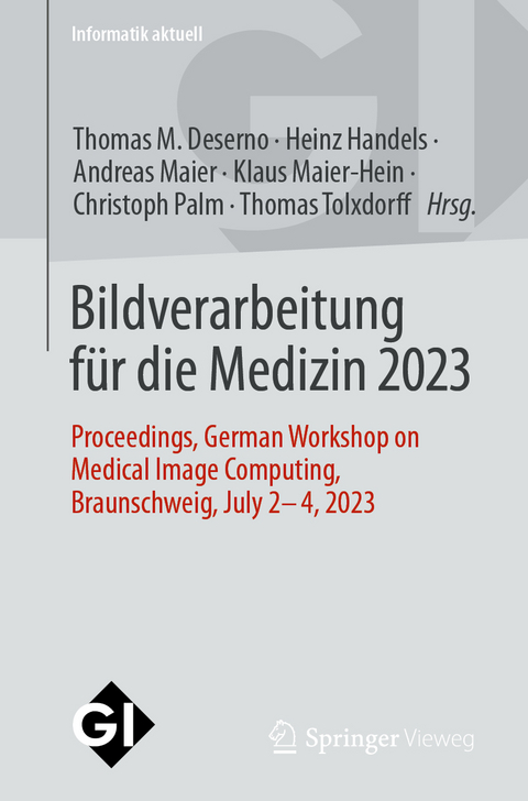 Bildverarbeitung für die Medizin 2023 - 