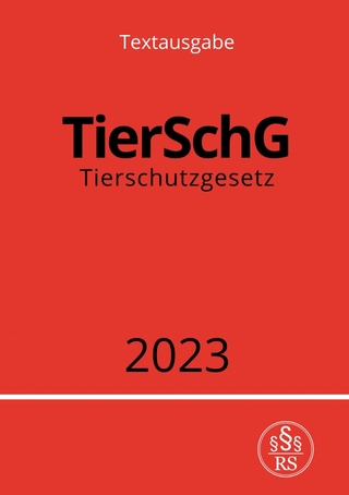 Tierschutzgesetz - TierSchG 2023