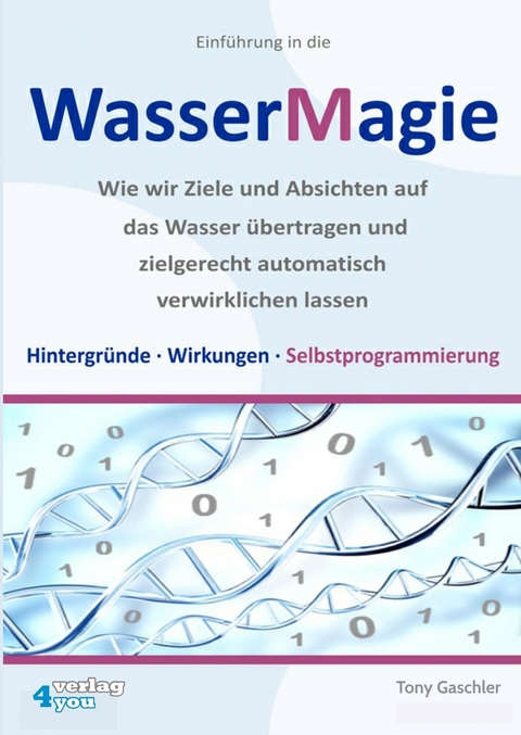 Einf&uuml;hrung in die Wassermagie - Tony Gaschler