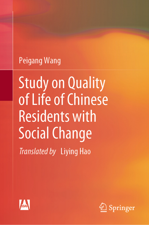 Study on Quality of Life of Chinese Residents with Social Change - Peigang Wang