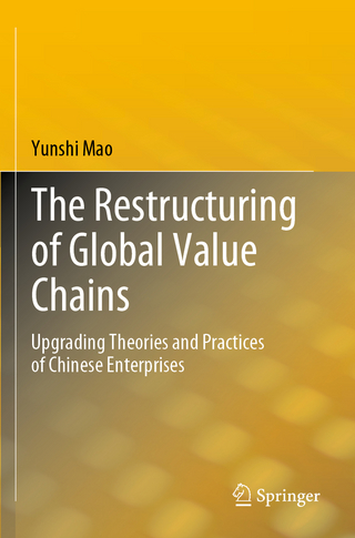 The Restructuring of Global Value Chains