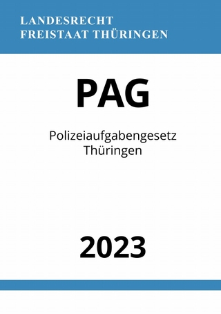 Polizeiaufgabengesetz Thüringen - PAG 2023