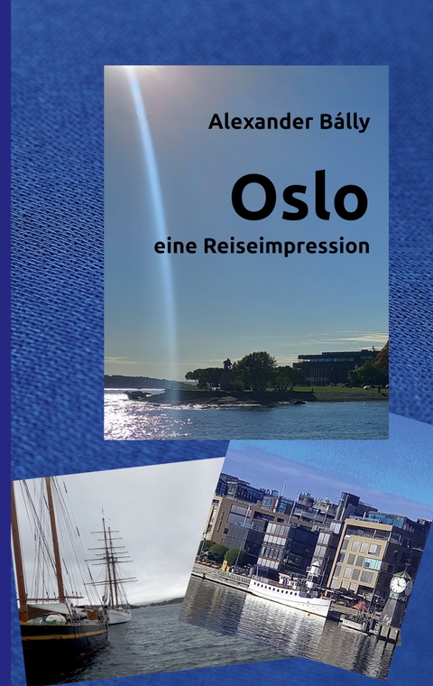 Oslo - Alexander B&aacute;lly