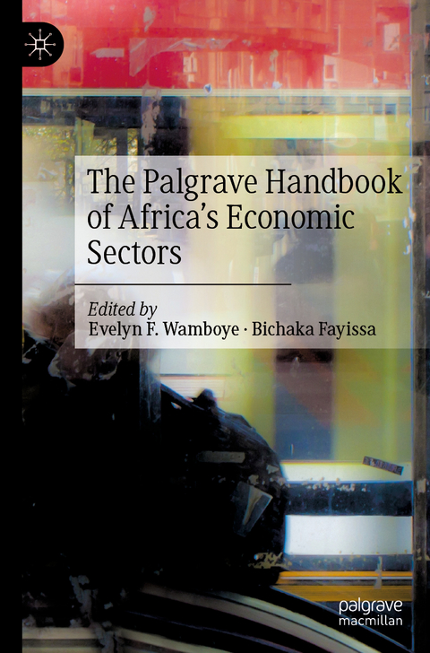 The Palgrave Handbook of Africa’s Economic Sectors - 