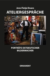 ATELIERGESPR&Auml;CHE - Jens-Fietje Dwars