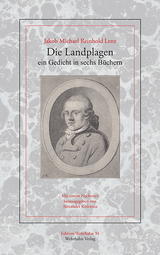 Die Landplagen, ein Gedicht in Sechs B&uuml;chern - Jakob Michael Reinhold Lenz
