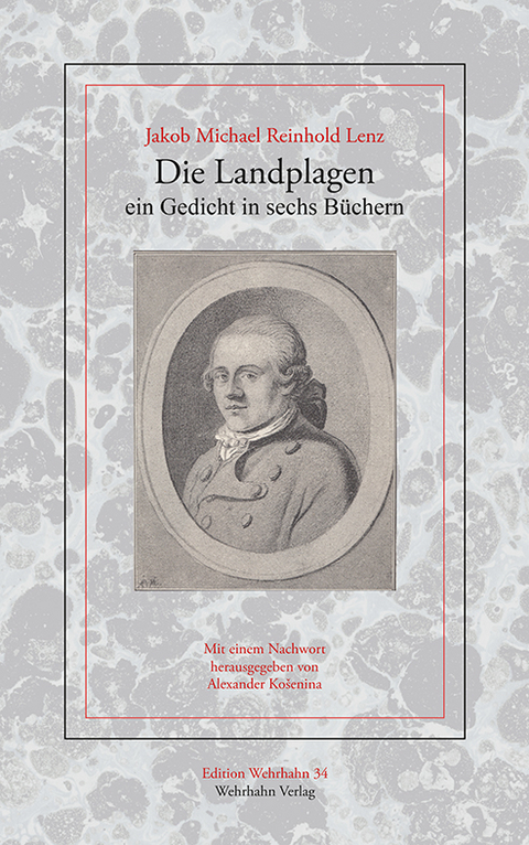 Die Landplagen, ein Gedicht in Sechs B&uuml;chern - Jakob Michael Reinhold Lenz