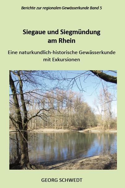 Siegaue und Siegm&uuml;ndung am Rhein - Georg Schwedt