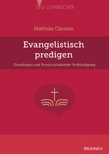 Evangelistisch Predigen - Matthias Clausen