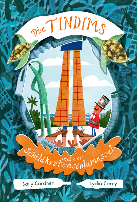 Die Tindims und der Schildkr&ouml;tenschlamassel - Sally Gardner