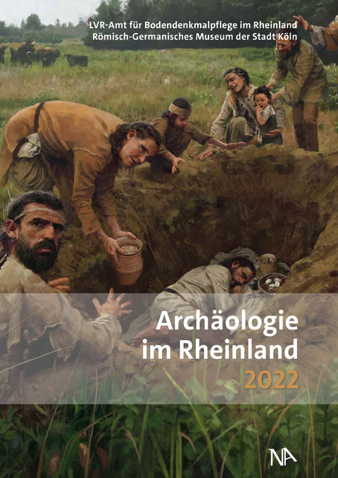 Arch&auml;ologie im Rheinland 2022 - 