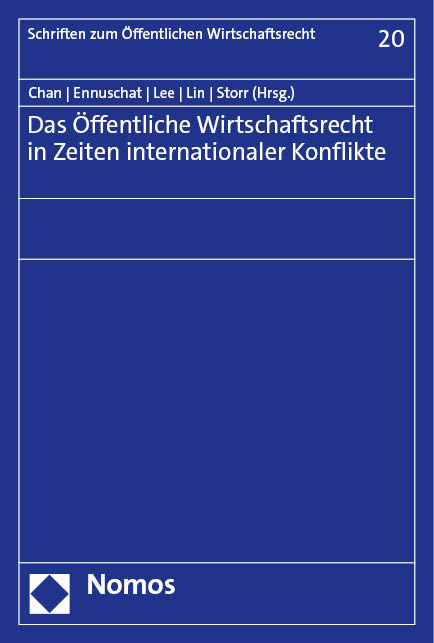 Das &Ouml;ffentliche Wirtschaftsrecht in Zeiten internationaler Konflikte - 
