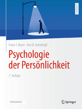 Psychologie der Pers&ouml;nlichkeit - Franz J. Neyer, Jens B. Asendorpf