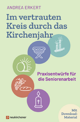 Im vertrauten Kreis durch das Kirchenjahr - Andrea Erkert
