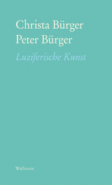 Luziferische Kunst - Christa B&uuml;rger, Peter B&uuml;rger