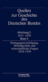 Demagogenverfolgung, Milit&auml;rpolitik und wirtschaftliche Fragen 1824&ndash;1830