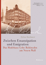 Zwischen Emanzipation und Emigration - Sylvia Steckmest
