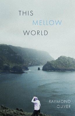 This Mellow World - Raymond Oliver