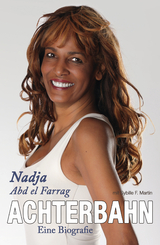 Achterbahn - Eine Biografie - Nadja Abd El Farrag, Sybille Martin  F.