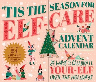 Tis the Season for Elf-Care Advent Calendar - Eunice Moyle, Sabrina Moyle, Workman Calendars