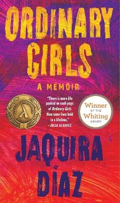 Ordinary Girls - Jaquira D&iacute;az
