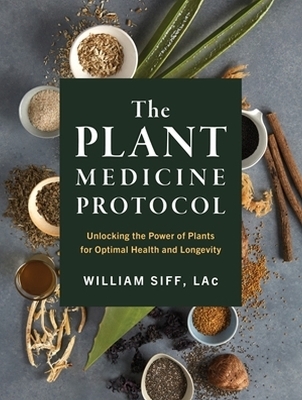 The Plant Medicine Protocol - William Siff