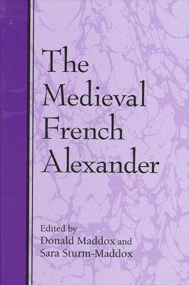 The Medieval French Alexander - 
