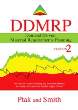 Demand Driven Material Requirements Planning (DDMRP): Version 2 - Carol Ptak, Chad Smith