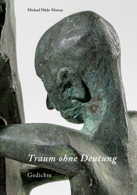 Traum ohne Deutung - Michael M&auml;de-Murray