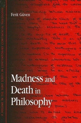 Madness and Death in Philosophy - Ferit G&uuml;ven