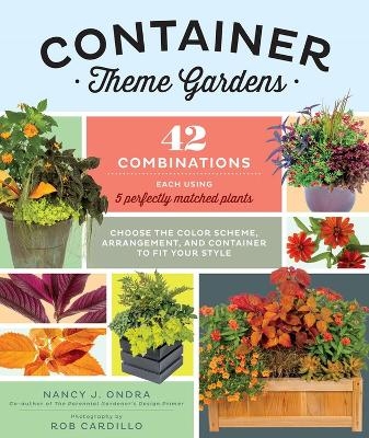 Container Theme Gardens - Nancy J. Ondra