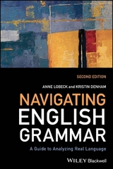Navigating English Grammar - Lobeck, Anne; Denham, Kristin