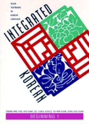 Integrated Korean - Young-Mee Cho, Hyo Sang Lee, Carol Schulz, Sung-Ock Sohn